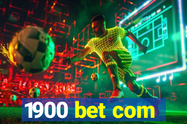 1900 bet com